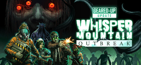 鬼山魔音爆发|Whisper Mountain Outbreak|475-萌芽游戏