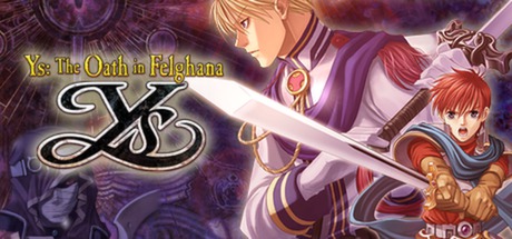 伊苏:菲尔盖纳之誓约|Ys The Oath in Felghana|Build4766666-萌芽游戏