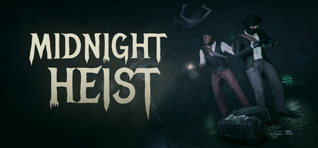 午夜抢劫|Midnight Heist|1.0.3-萌芽游戏