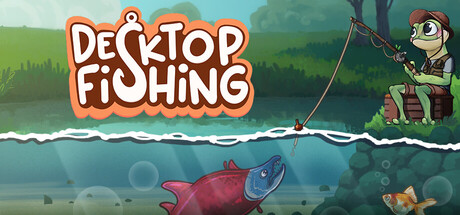 桌面垂钓|Desktop Fishing|1.0.14.5-萌芽游戏